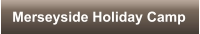 Merseyside Holiday Camp