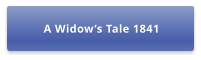 A Widow’s Tale 1841